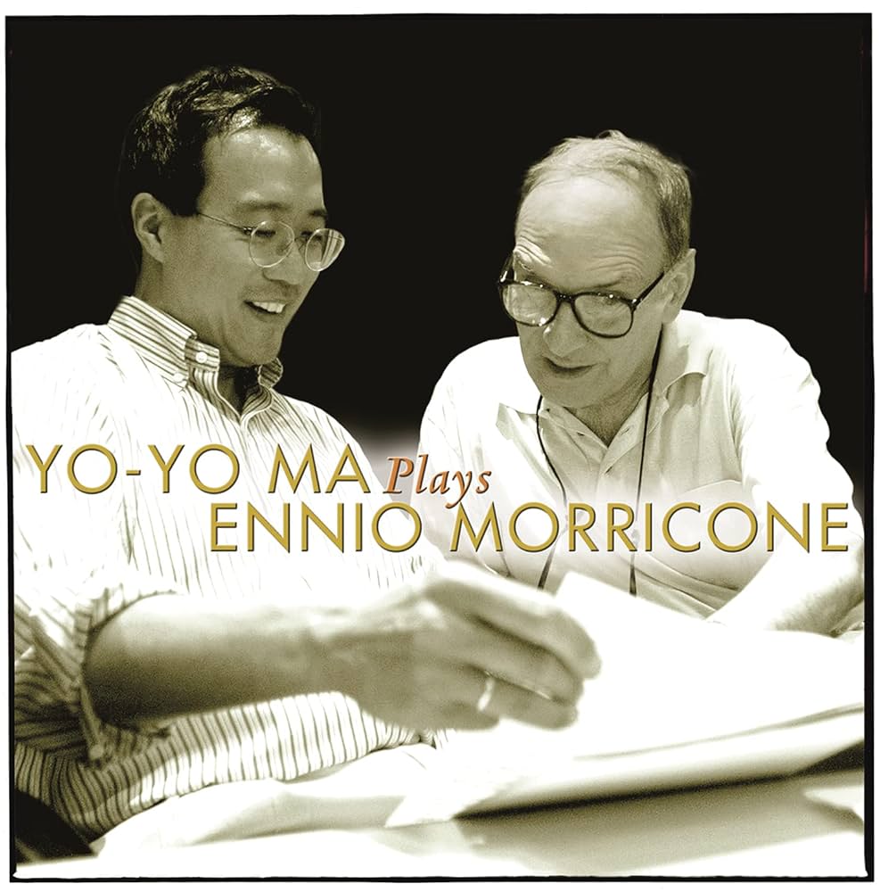 Yo-Yo Ma - Yo-Yo Ma Plays Ennio Morricone