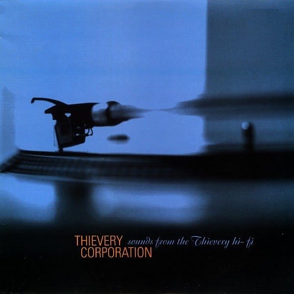 Thievery Corporation - Sounds From The Thievery Hi Fi