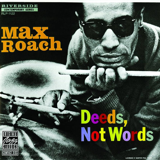Max Roach - Deeds, Not Words