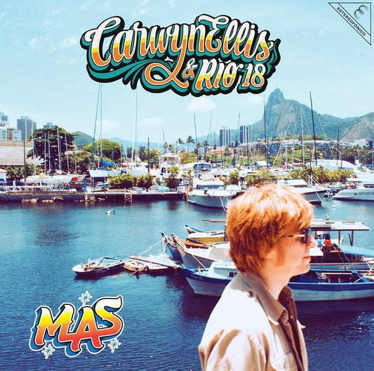 Carwyn Ellis & Rio 18 - Mas