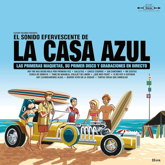 La Casa Azul - El Sonido Efervescente De La Casa Azul
