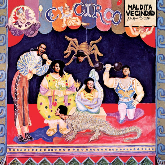 Maldita Vecindad y los Hijos del 5to Patio - El Circo
