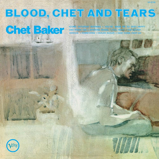 Chet Baker - Blood, Chet And Tears (180 Gram, Verve By Request Series)