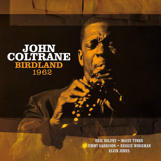 John Coltrane - Birdland 1962 (Solid Orange Colored 180 Gram Vinyl)