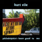 Kurt Vile - Philadelphia's Been Good To Me