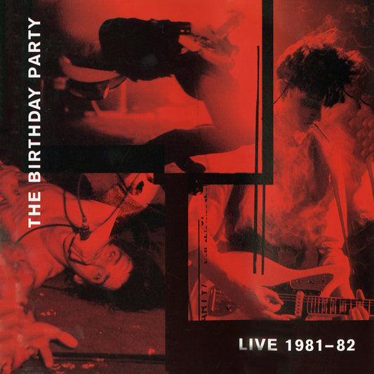 The Birthday Party - Live 81 - 82