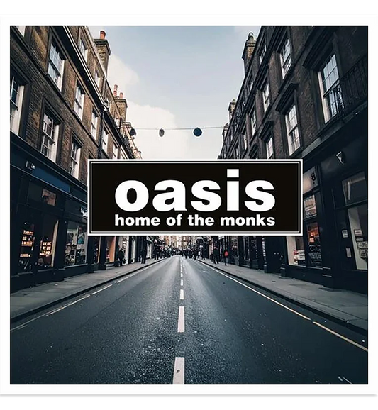 Oasis - Home Of The Monks