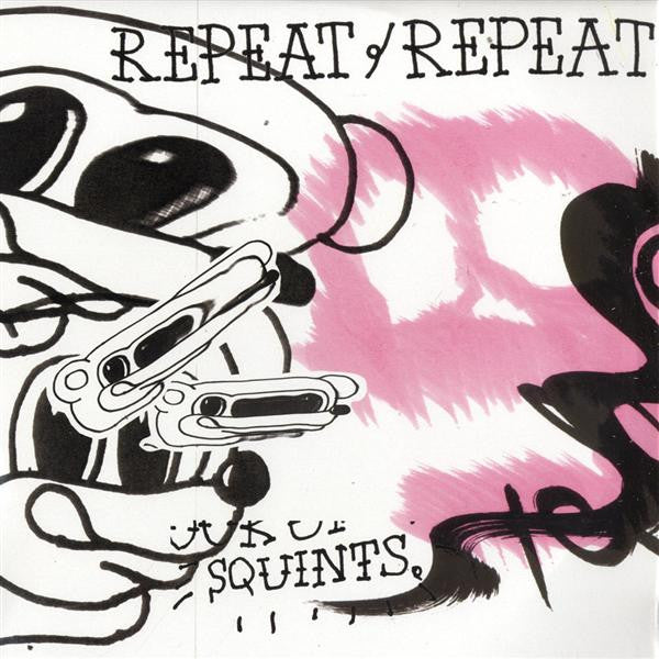 Repeat/Repeat - Squints