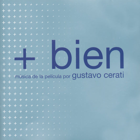 Gustavo Cerati - + Bien