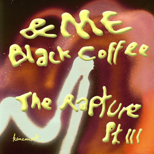 Keinemusik, &ME, Black Coffee - The Rapture Pt.III