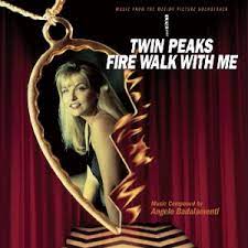 TWIN PEAKS: FIRE WALK WITH ME O.S.T.