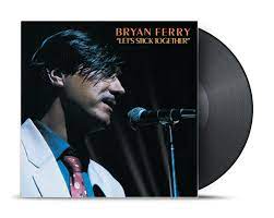 Bryan Ferry - Let's Stick Together