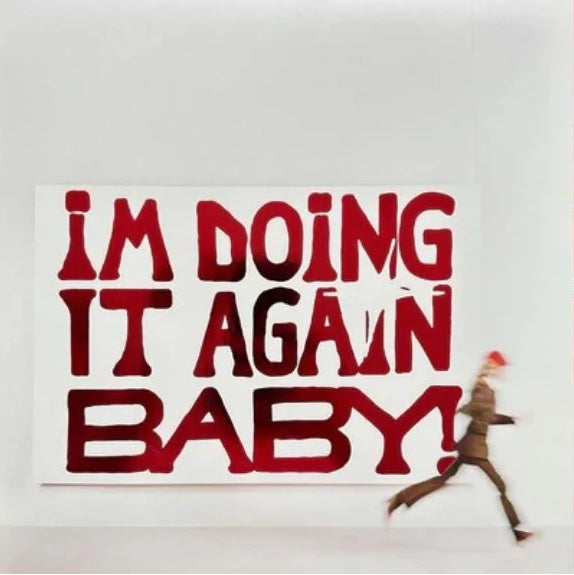 girl in red - I'M DOING IT AGAIN BABY! (Clear w/Red Splatter, hand numbered)