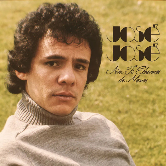 José José - Aun Te Echamos De Menos