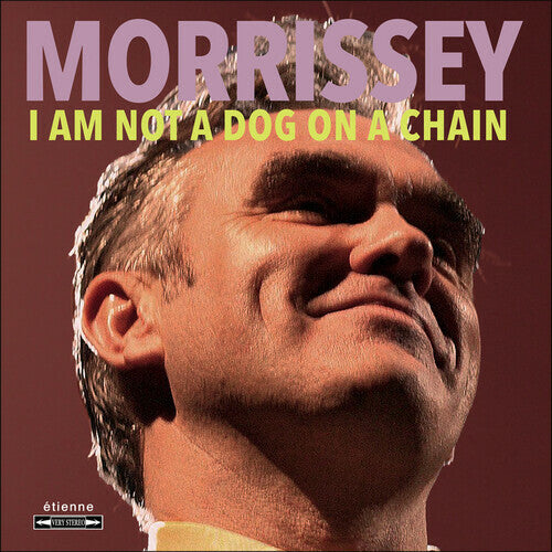 Morrissey - I Am Not A Dog On Earth