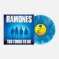 Ramones - Too Tough To Die (40th Anniversary, Blue Cloudy Vinyl) (VMP Rock Edition)