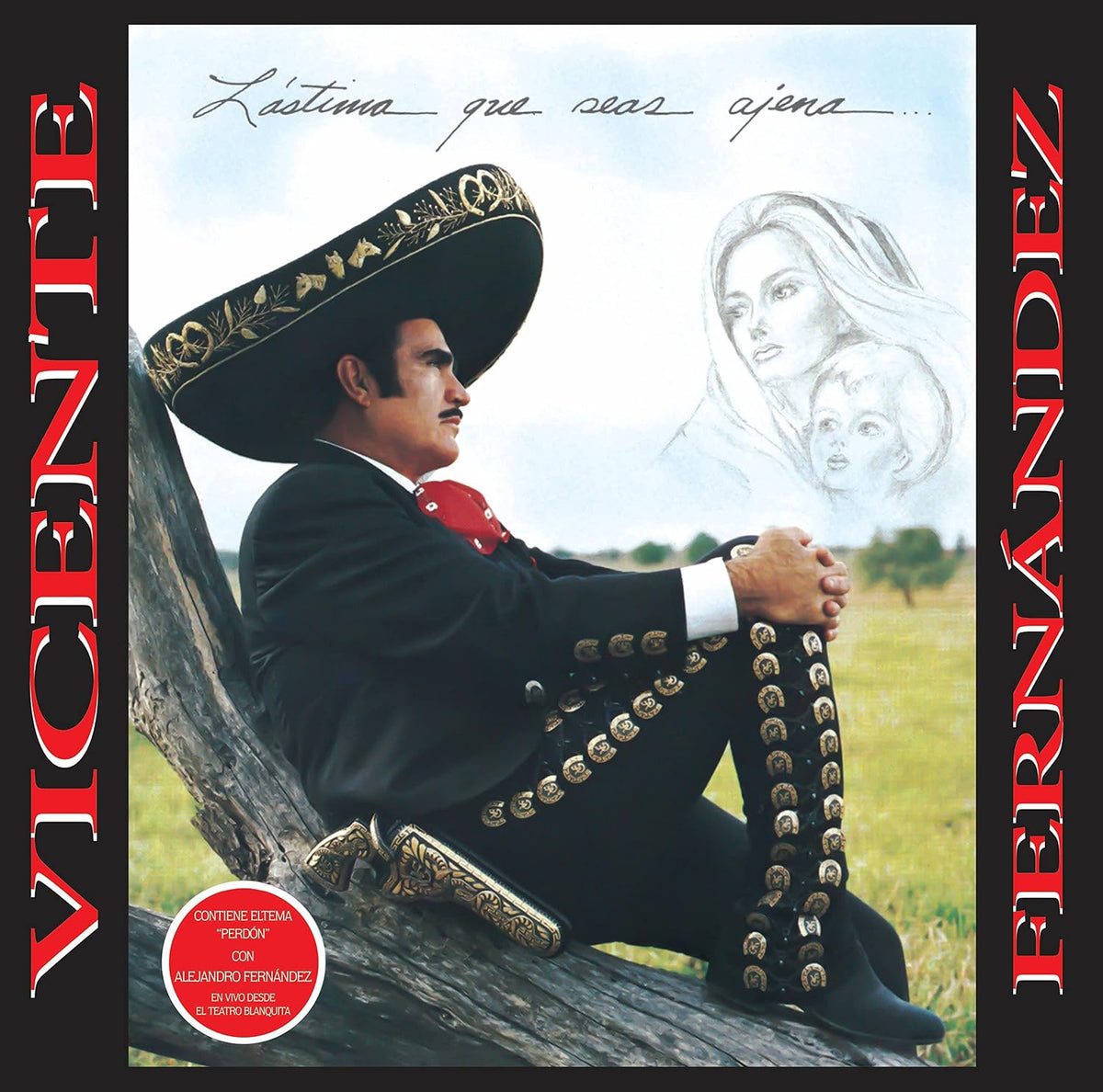 Vicente Fernández - Lástima Que Seas Ajena
