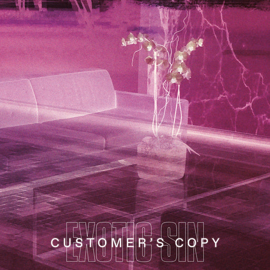 Exotic Sin - Customers Copy