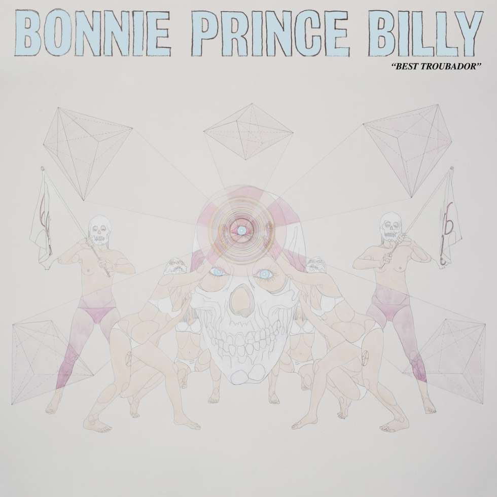 Bonnie Prince Billie / Best Troubador