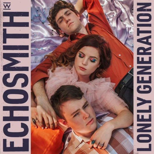 Echosmith / Lonely Generation