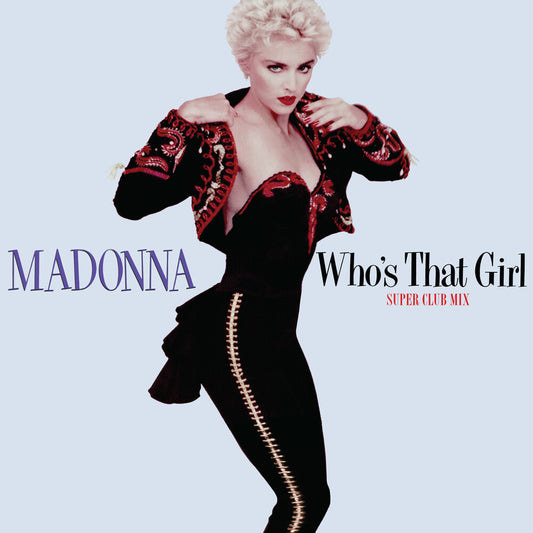 Madonna - Who's That Girl (Super Club Mix) [RSD]