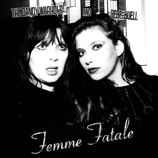 RSD Dandy Warhols and Bebe Buell - Femme Fatale [7'']