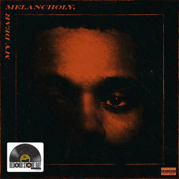 RSD The Weekend - My Dear Melancholy,
