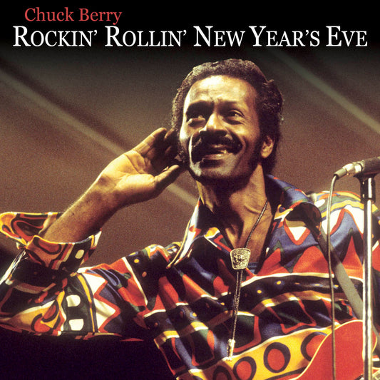 Chuck Berry - Rockin' Rollin' New Year's Eve RSD
