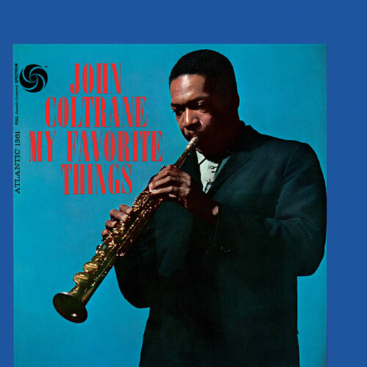 John Coltrane - My Favorite Things (60th Anniversary Deluxe) (Mono and Stereo, remastered form original tapes)
