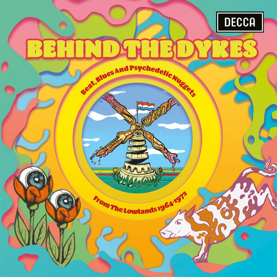 Various Artists - Behind The Dykes 1: Beat, Blues And Psychedelic Nuggets From The Lowlands 1964-1972