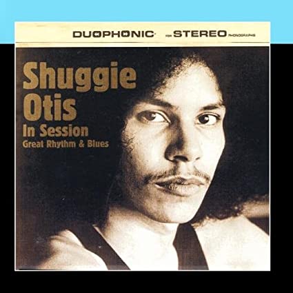 Shuggie Otis - In Session Great Rythm & Blues