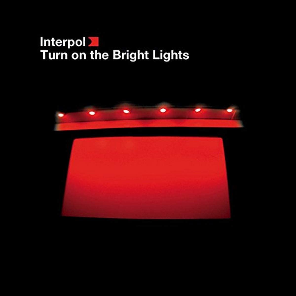 Interpol - Turn on the Bright Lights (VMP- E117 Edition)