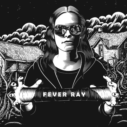 Fever ray / Fever ray