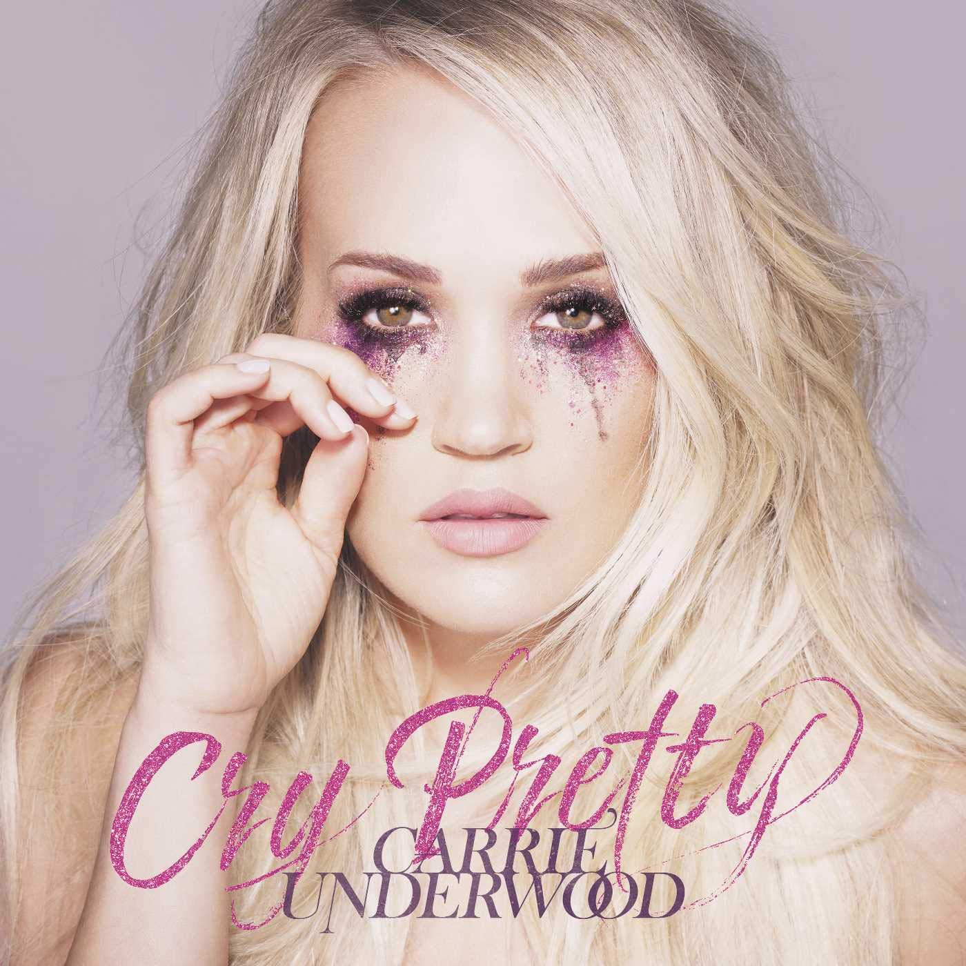 Carrie Underwood - Cry Pretty