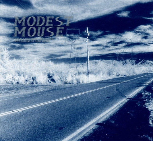 Modest Mouse - This is a Long Drive For Someone with Nothing to Think About