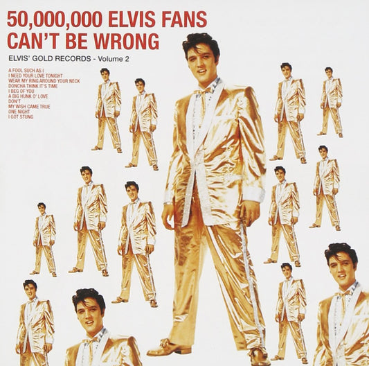 Elvis Presley - 50,000,000 Elvis Fans Can't Be Wrong