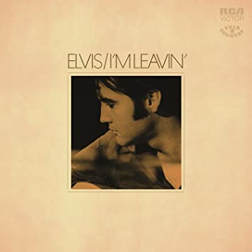 Elvis Presley / I'm Leaving