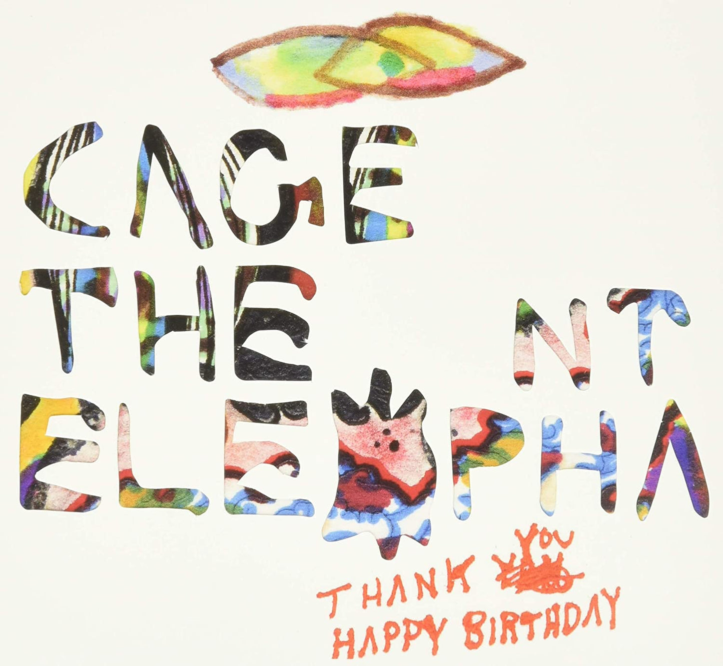 Cage The Elephant  - Thank You Happy Birthday
