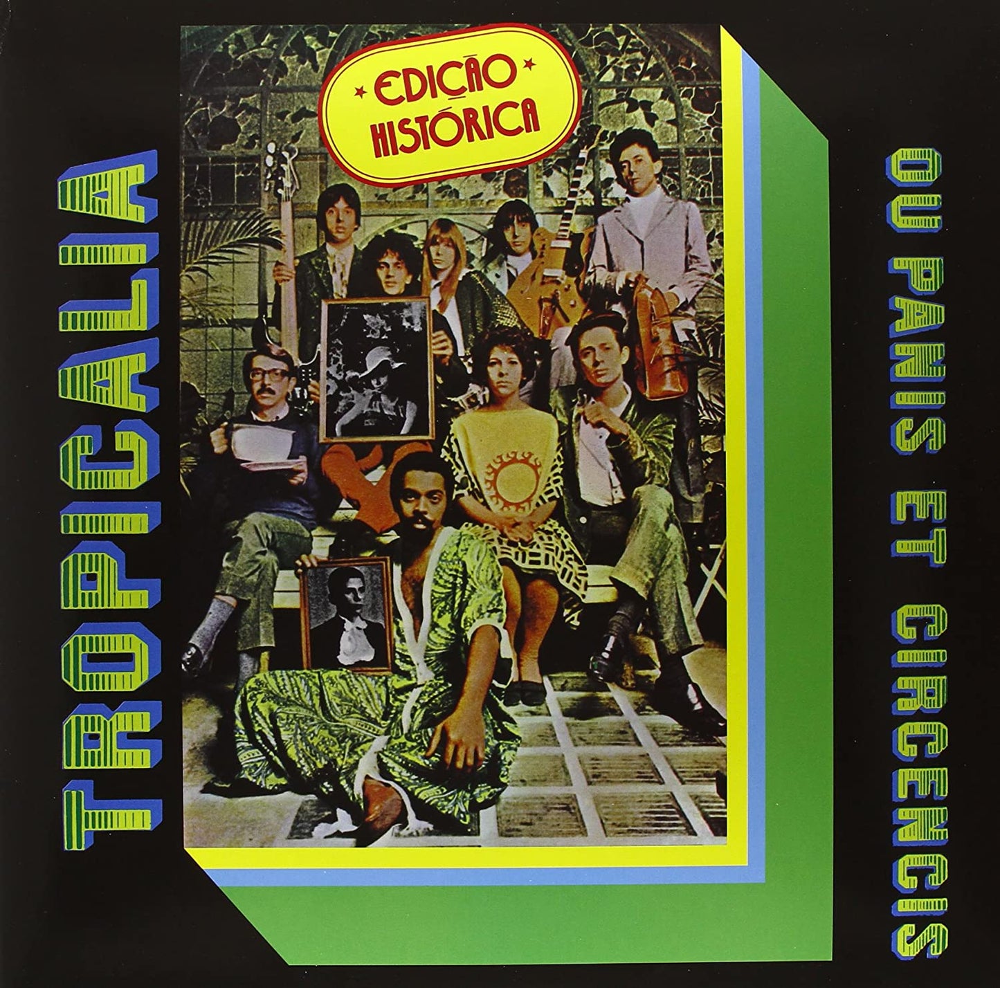 Tropicalia - Du Panis Et Circencis