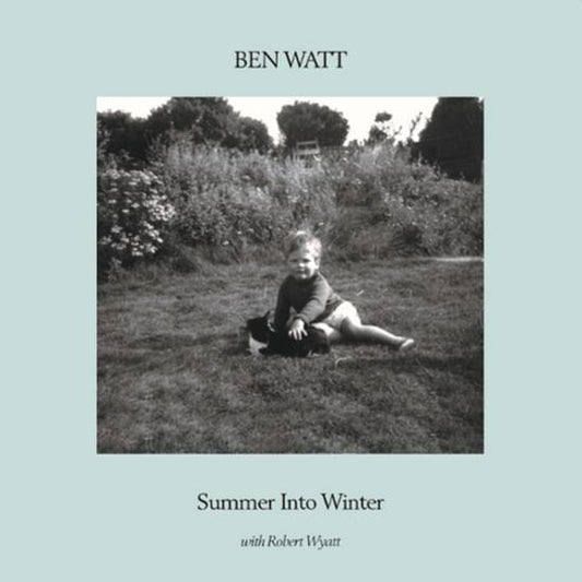RSD Ben Watt Robert with Robert Wyatt - Summer into Winter