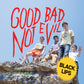 Black Lips - Good Bad Not Evil (Sky Blue Vinyl, Deluxe Edition)