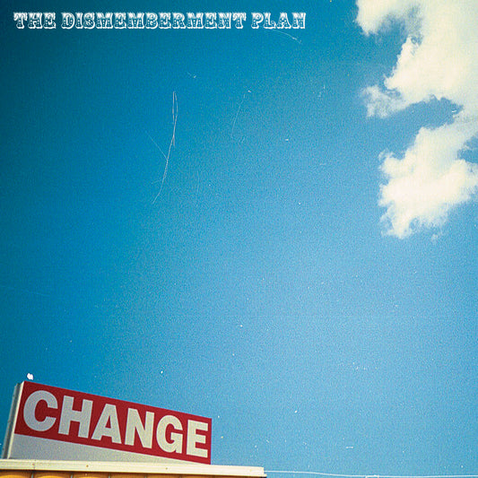 The Dismemberment Plan - Change (Sky Blue Vinyl) [RSD 2023]