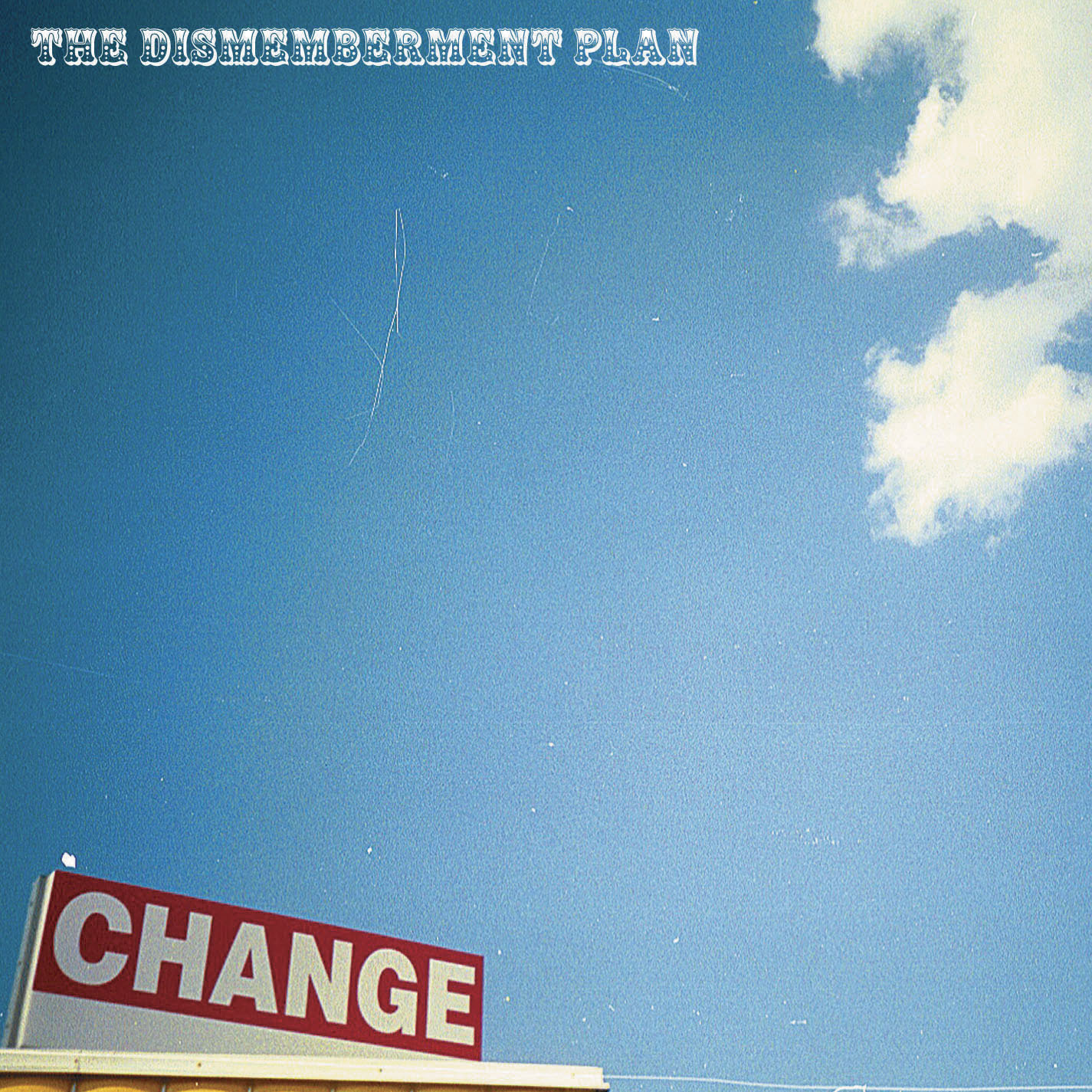The Dismemberment Plan - Change (Sky Blue Vinyl) [RSD 2023]
