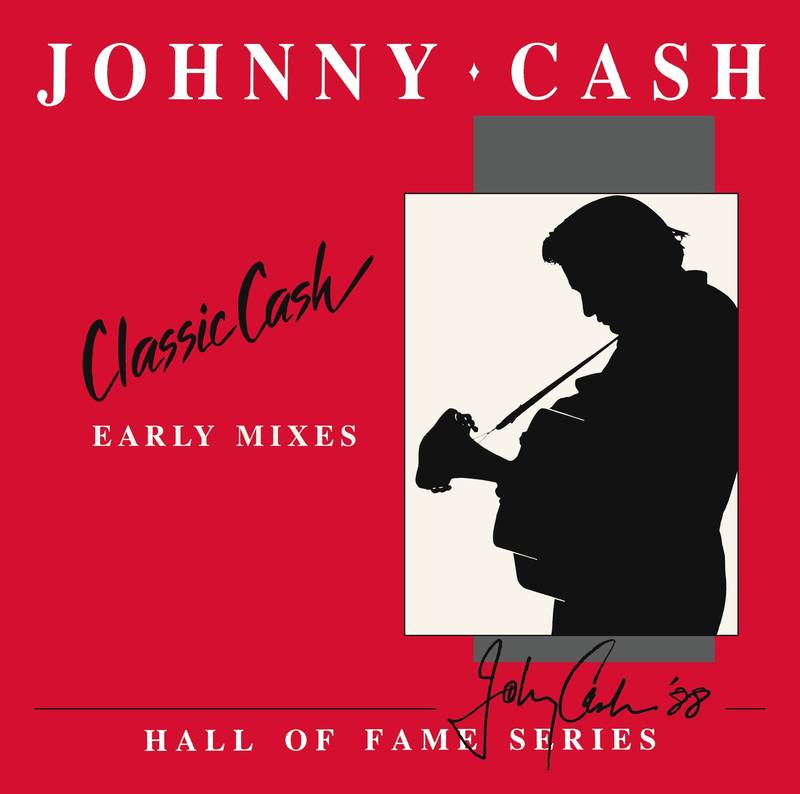 RSD Johnny Cash - Classic CASH: Hall Of Fame Series-Early Mixes