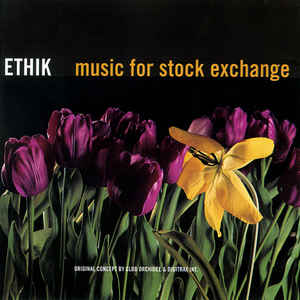 Ethik - Music for Stock Exchange