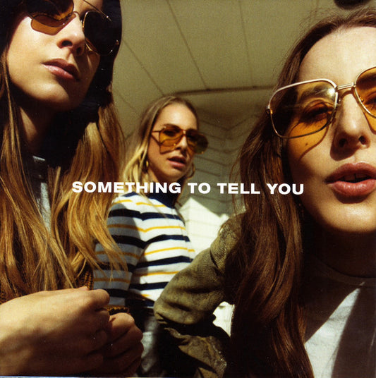 Haim  ‎– Something To Tell You