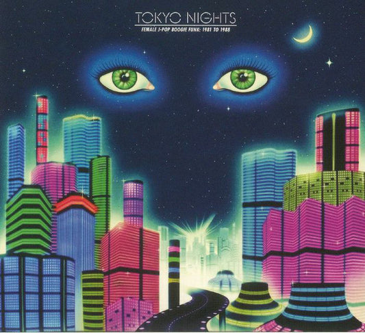 Tokyo Nights - Female J-Pop Boogie Funk: 1981 To 1988