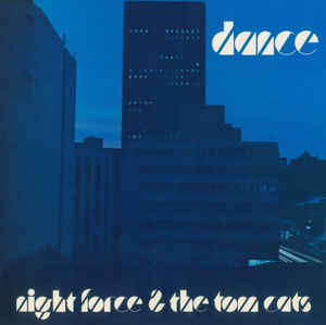 Dance - Night Force & The Tom Cats