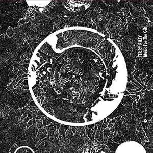 Terry Riley - Music For The Gift