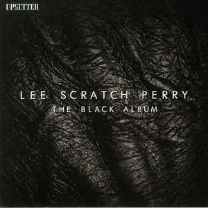 Lee "Scratch Perry" - The Black Album